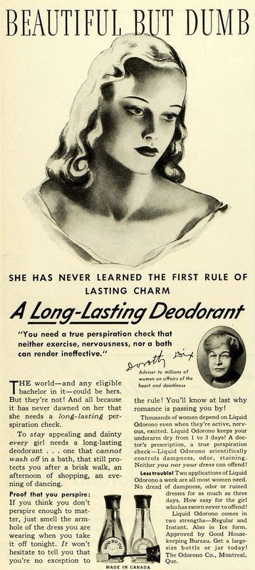 Old ad for a deodorant with a slogan: Beautiful but dumb for not wearing an antiperspirant.