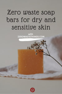 Low impact life tips, zero waste bathroom, how to choose a zero waste soap bar, solid bar